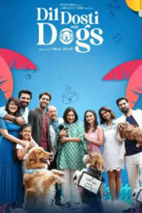 Dil Dosti Aur Dogs (2025)