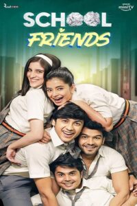 School Friends (S01 – 02)