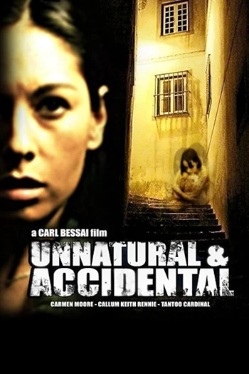 Unnatural & Accidental (2006)