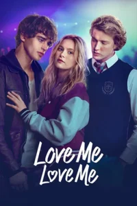 Love Me, Love Me – Amazon Prime (2026)